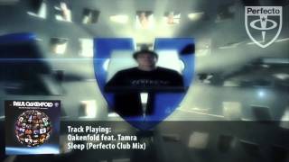 Oakenfold feat. Tamra - Sleep (Perfecto Club Mix)
