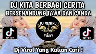Download lagu DJ KITA BERBAGI CERITA BERSENANDUNG TAWA DAN CANDA | DJ SETIA UNTUK SELAMANYA VIRAL TIKTOK 2025 mp3