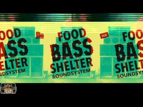 FOOD BASS SHELTER - i come dubwise di nation ''uk selection 'pt11 @ de vinger 23-01-2016