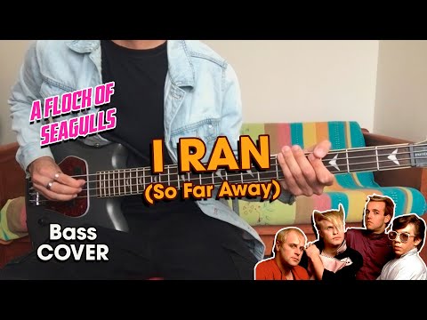 A Flock of Seagulls - I Ran (So Far Away) [Bass Cover]