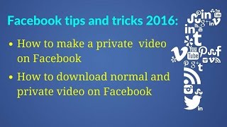 how to upload private video on facebook | how to save facebook videos | download private video