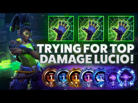 Lucio High Five - TRYING FOR TOP DMG LUCIO! - BRONZE TO GRANDMASTER ADVENTURES