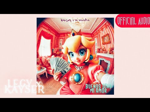LEGY x KAYSER - Buenos Días Mi Amor [Prod. by Infinity Musicx] (Official Audio) | ANDROMEDA
