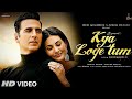 Are Dolat Ya Shohrat Kya Loge Tum B Praak Full Song Akshay K Are Daulat Ya Shohrat Dua Loge Tum