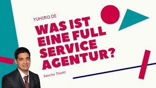 Was ist eine Full Service Agentur?