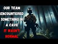 Our Team Encountered Something In A Cave - It Wasn’t Normal