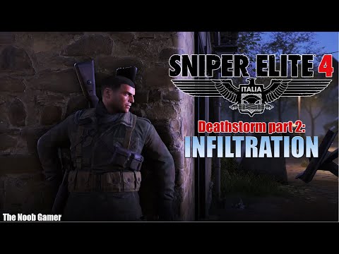 Sniper Elite 4 Italia DLC Mission Deathstorm part 2 - Infiltration walkthrough