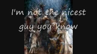 Lordi Not The Nicest Guy Lyrics