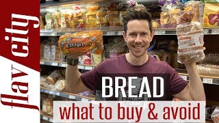 The Best Bread To Buy At The Grocery Store...And What To Avoid!