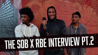 The SOB x RBE Interview Pt. 2 || Thizzler.com Interview