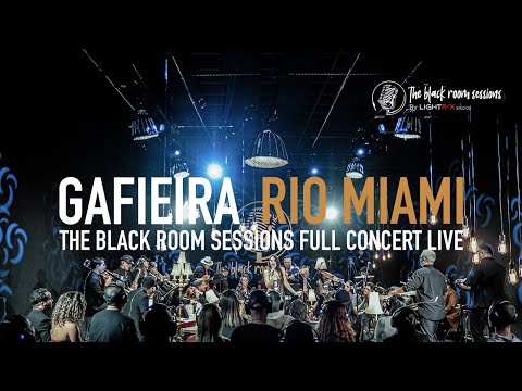 Gafieira Rio Miami / The Black Room Sessions - Full Concert - LIVE