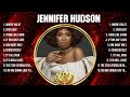 Jennifer Hudson Greatest Hits Full Album ️ Top Songs Full Album ️ Top 10 Hits Of All Time