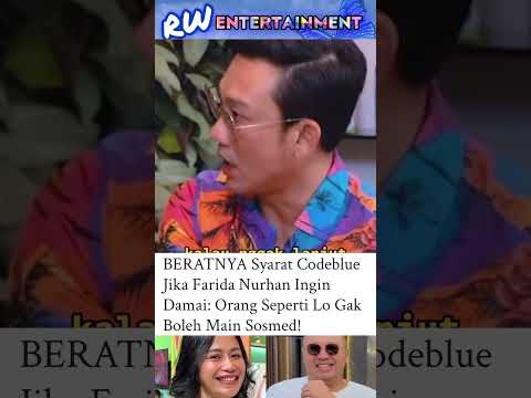 Syarat Codeblue berat yaaa! #syarat #codeblue #damai #faridanurhan #news  #trending #youtube #fyp