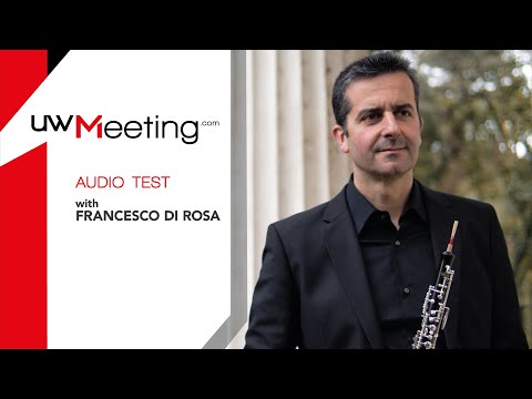 uwMeeting audio test with Francesco Di Rosa