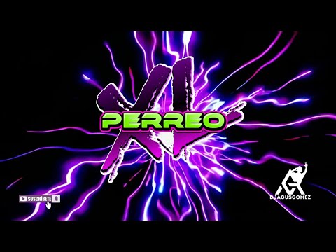 Perreo XL 🔥 DJ AgusGomez