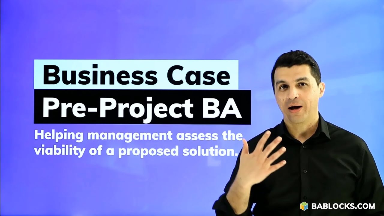 Business Cases • Pre-Project Work for Business Analysts