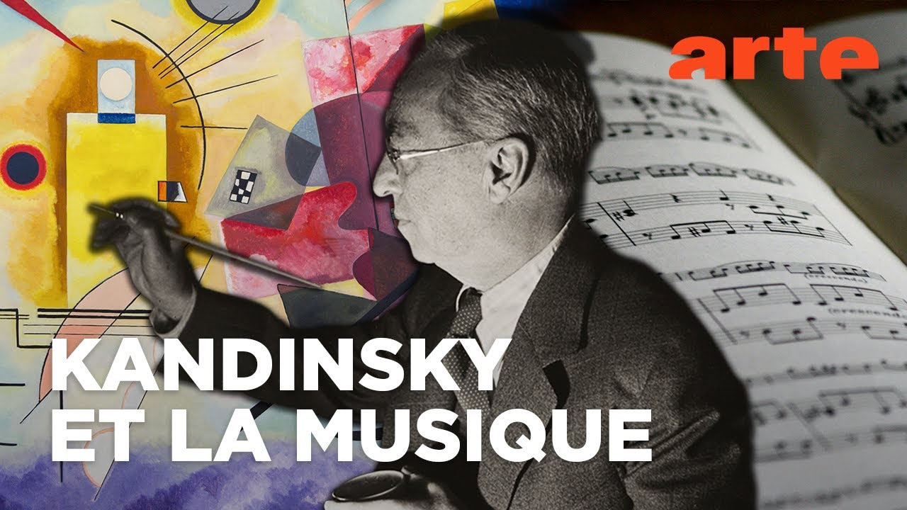 Kandinsky : voir la musique, réinventer la peinture | Documentaire | ARTE