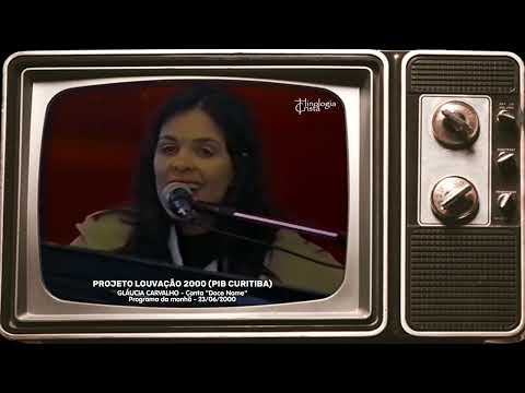 [RARIDADE] Gláucia Carvalho canta "Doce Nome" no Evento LOUVAÇÃO 2000 (PIB CURITIBA) Acervo JURATEL
