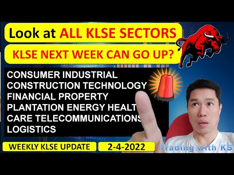 Weekly KLSE BURSA Update - 2-4-2022 - Look at ALL KLSE SECTORS💥 KLSE NEXT WEEK CAN GO UP?💥