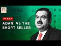 Gautam Adani The Billionaire Vs The Short Seller FT FIlm