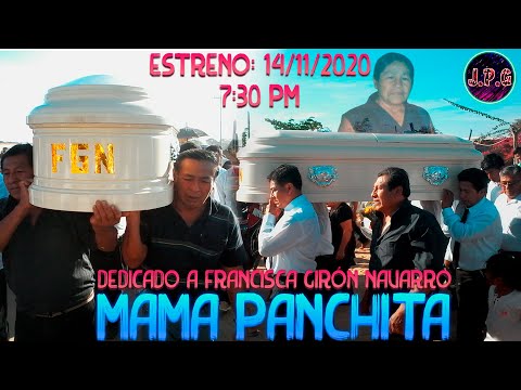 Mama Pancha (mini pelicula oficial) 2020
