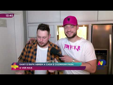 Dany e Rafa abrem a casa e cozinham para o Ver Mais
