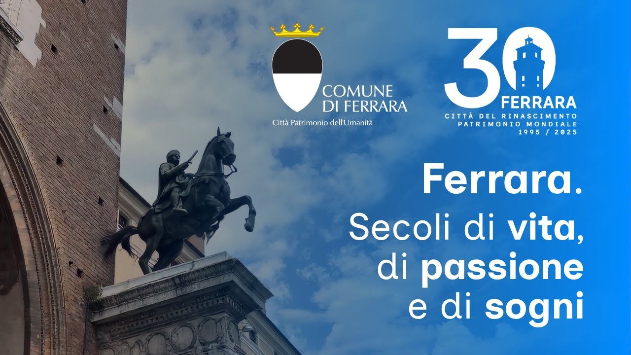 Ferrara. Secoli di vita, di passione e di sogni