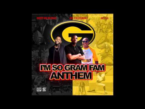 Deezy On Da Beat - Im So GramFam Anthem ft. Mr. Excitement & MC Fiji