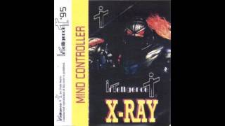 Dj X-Ray Mind Controller 1995- Oldskool Classic