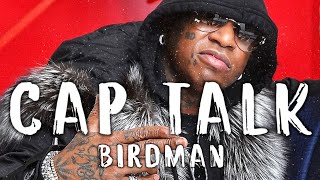 Birdman - Cap Talk (Song)
