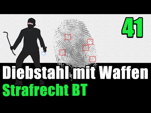 § 244 StGB - Diebstahl mit Waffen - Strafrecht BT 41