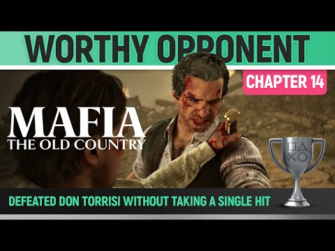 Mafia: The Old Country - Worthy Opponent 🏆 Trophy / Achievement Guide (Chapter 14)