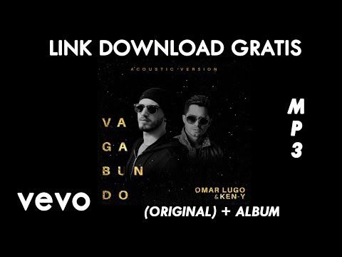 Omar Lugo, Ken  - Vagabundo (Acoustic Version)  (Original) + Download Link