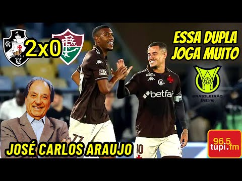 Vasco 2 x 0 Fluminense JOSÉ CARLOS ARAUJO Brasileirão 2025
