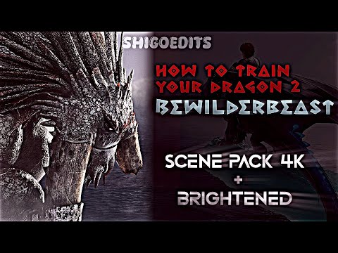 Bewilderbeast 4K Scene Pack Brightened | HTTYD 2