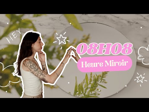 HEURE MIROIR - 08H08 - Abondance et réussite en approche