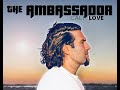 My Sun interlude - The Ambassador