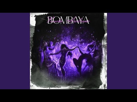 BOMBAYA (feat. Siciliano & Serius Fly)