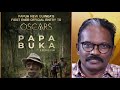 Papa Buka Official Film Oscar Entry From Papua New Guinea Directed By Indian Film Director Dr Biju