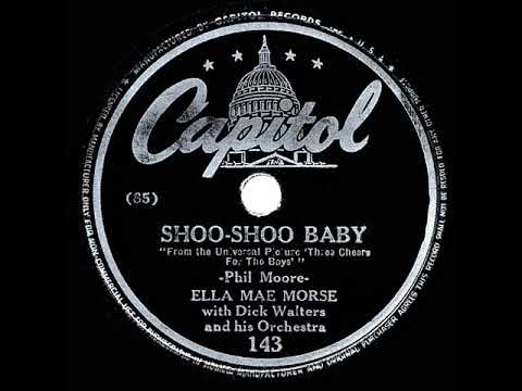 1944 HITS ARCHIVE: Shoo-Shoo Baby - Ella Mae Morse