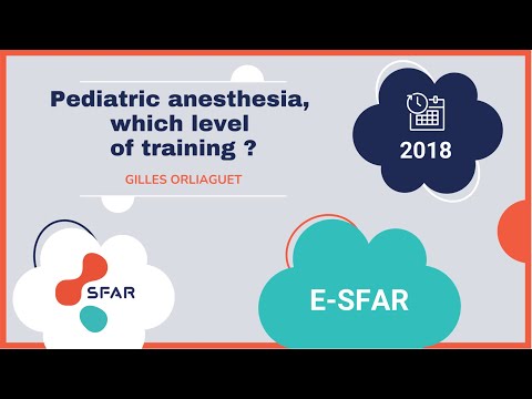 e-sfar 2018 - Pediatric anesthesia, which level of training ?