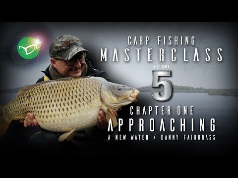 Korda Carp Fishing Masterclass 5: Approaching a new water | Danny Fairbrass | Free DVD 2018