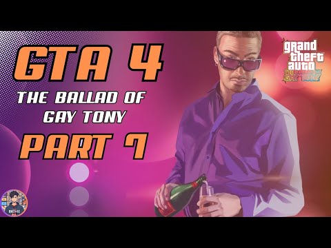 GTA 4: The Ballad of Gay Tony - Part 7 | Bang Bang 💥 | Explosive Action!