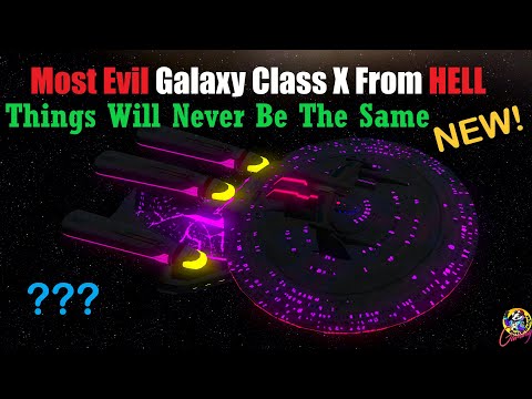 NEW Most EVIL Galaxy Class X From Hell - BATTLE TESTS - Star Trek Starship Battles
