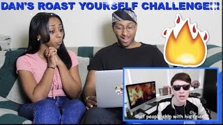 Couple Reacts : &quot;Dan&#39;s Diss Track - ROAST YOURSELF CHALLENGE&quot; Reaction!!!
