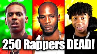 250 Rappers That Died In 2021 [Rap Rewind 2021]