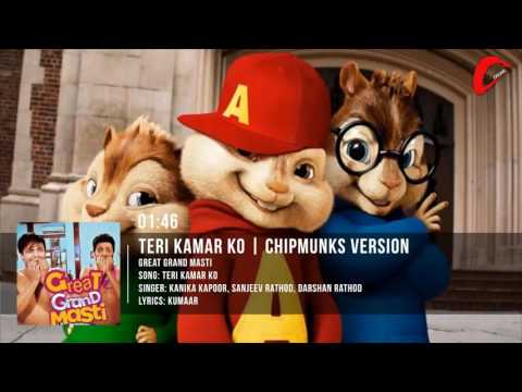 Teri Kamar Ko - Great Grand Masti | Riteish D, Vivek O & Aftab S  | Chipmunks Version