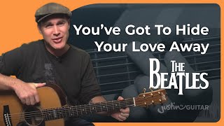 You&#39;ve Got To Hide Your Love Away Guitar Lesson | The Beatles