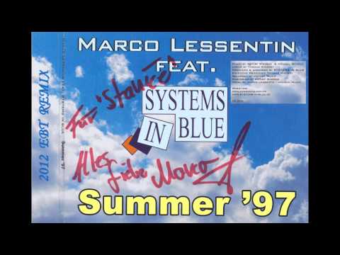 Marco Lessentin feat. Systems In Blue - Summer '97  (EBT Extended Mix 2012)