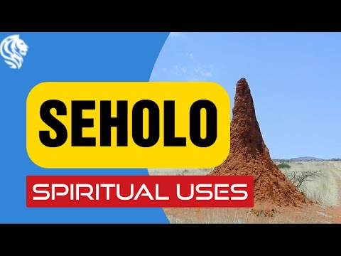 SEHOLO: SPIRITUAL USES